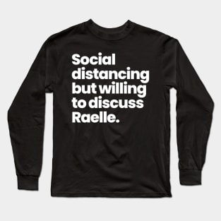 Social distancing but willing to discuss Raelle- Motherland: Fort Salem Long Sleeve T-Shirt